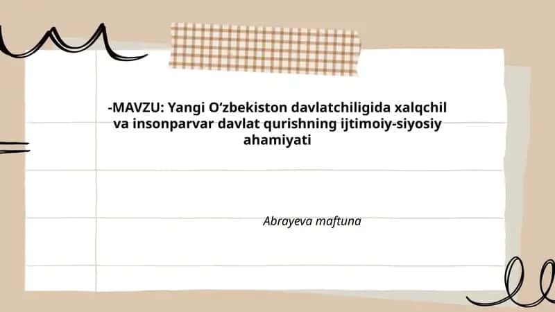 Yangi O‘zbekiston davlatchiligida xalqchil va insonparvar davlat qurishning ijtimoiy-siyosiy ahamiyati Abrayeva maftuna 1