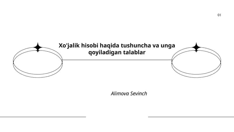 Xo'jalik hisobi haqida tushuncha va unga qoyiladigan talablar 1