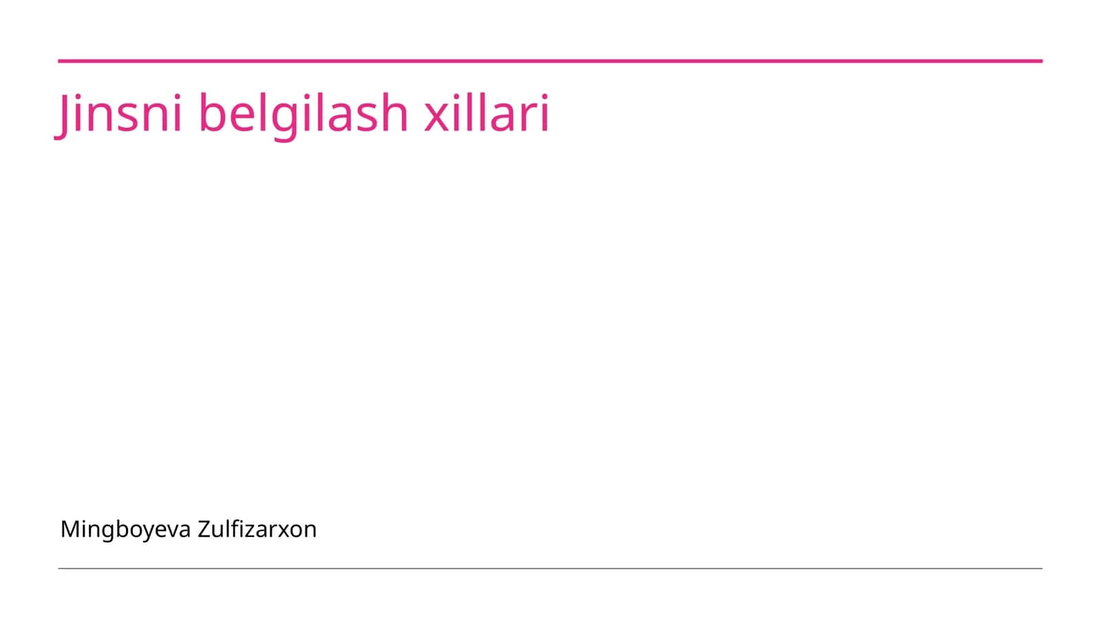 Jinsni belgilash xillari 1