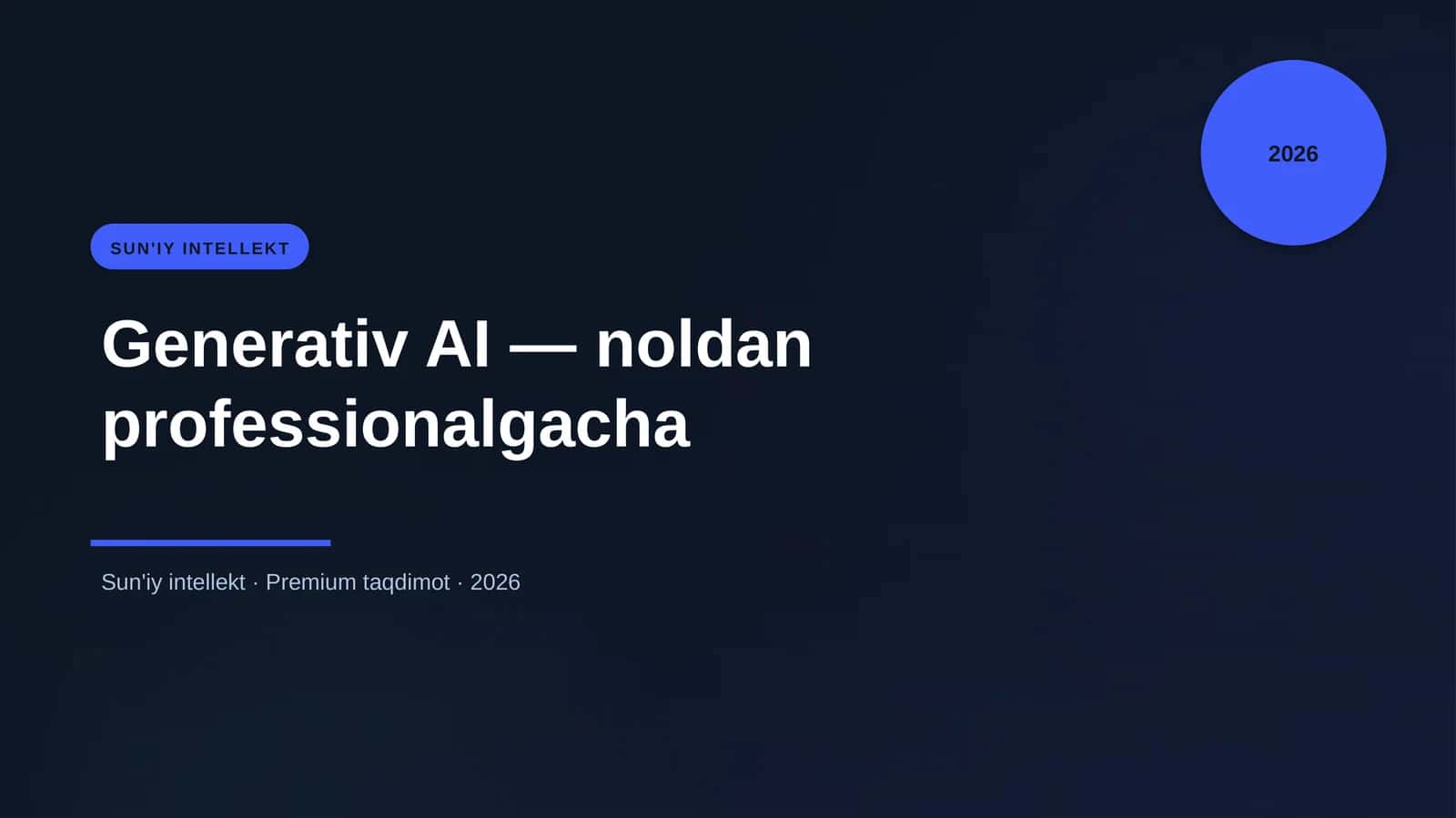 Generativ AI — noldan professionalgacha 1