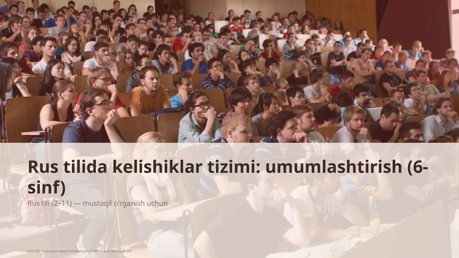 Rus tilida kelishiklar tizimi: umumlashtirish (6-sinf) 1