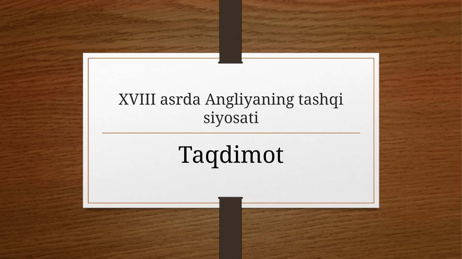 XVIII asrda Angliyaning tashqi siyosati 1