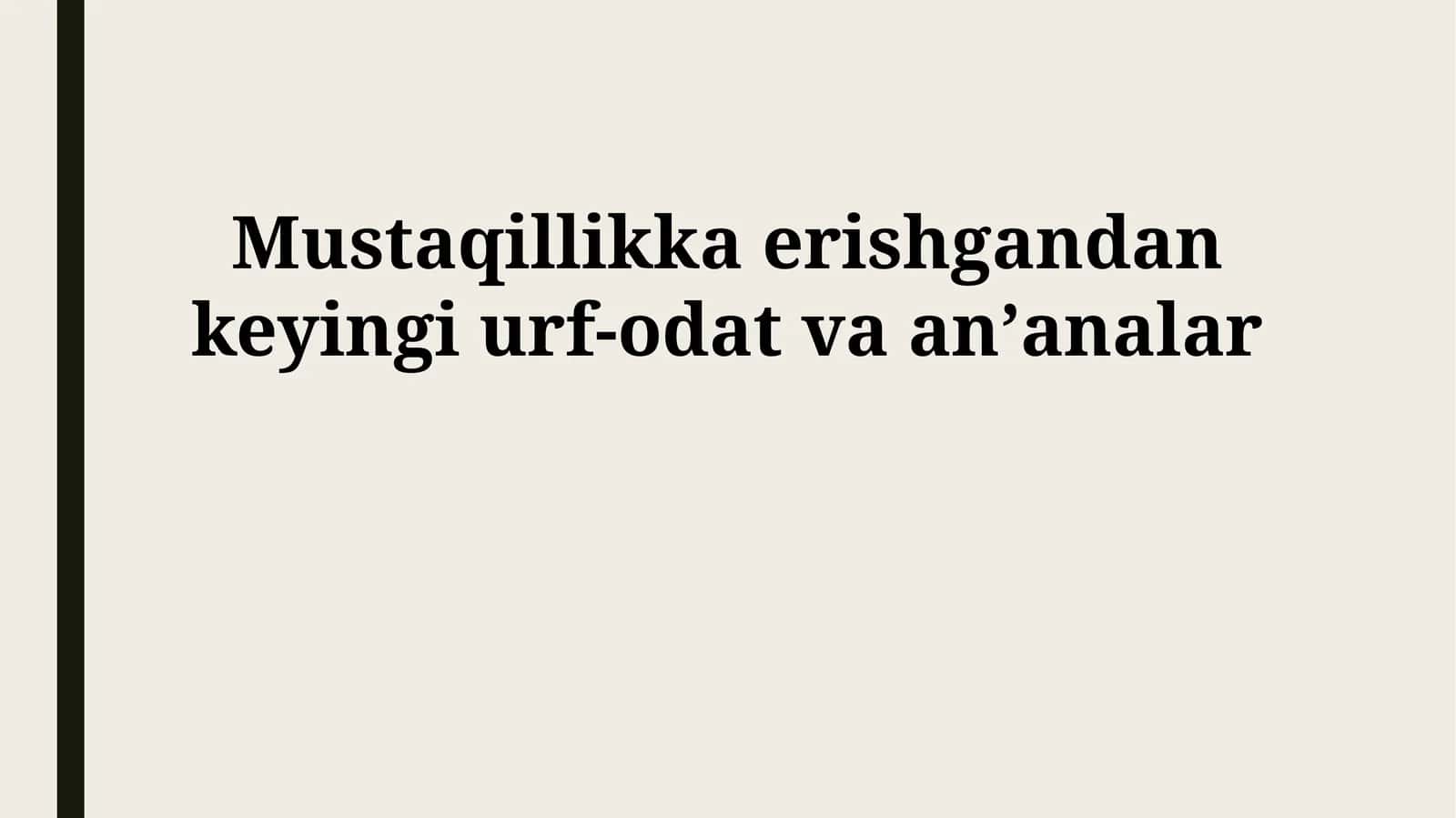 Mustaqillikdan keyingi urf-odat va anʼanalar 1