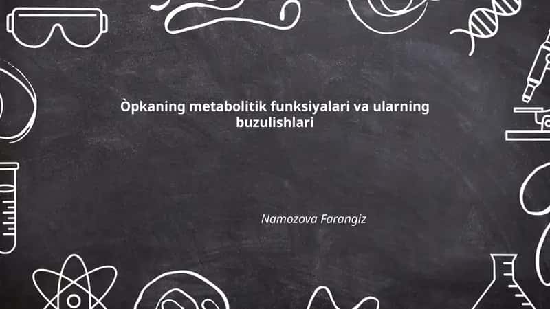 Òpkaning metabolitik funksiyalari va ularning buzulishlari 1