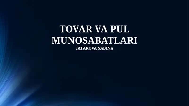 TOVAR VA PUL MUNOSABATLARI 1