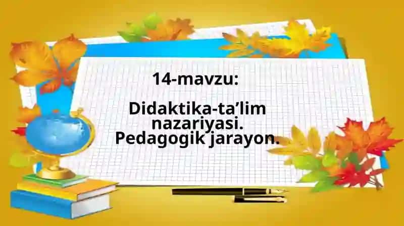 Didaktika-ta’lim nazariyasi 1