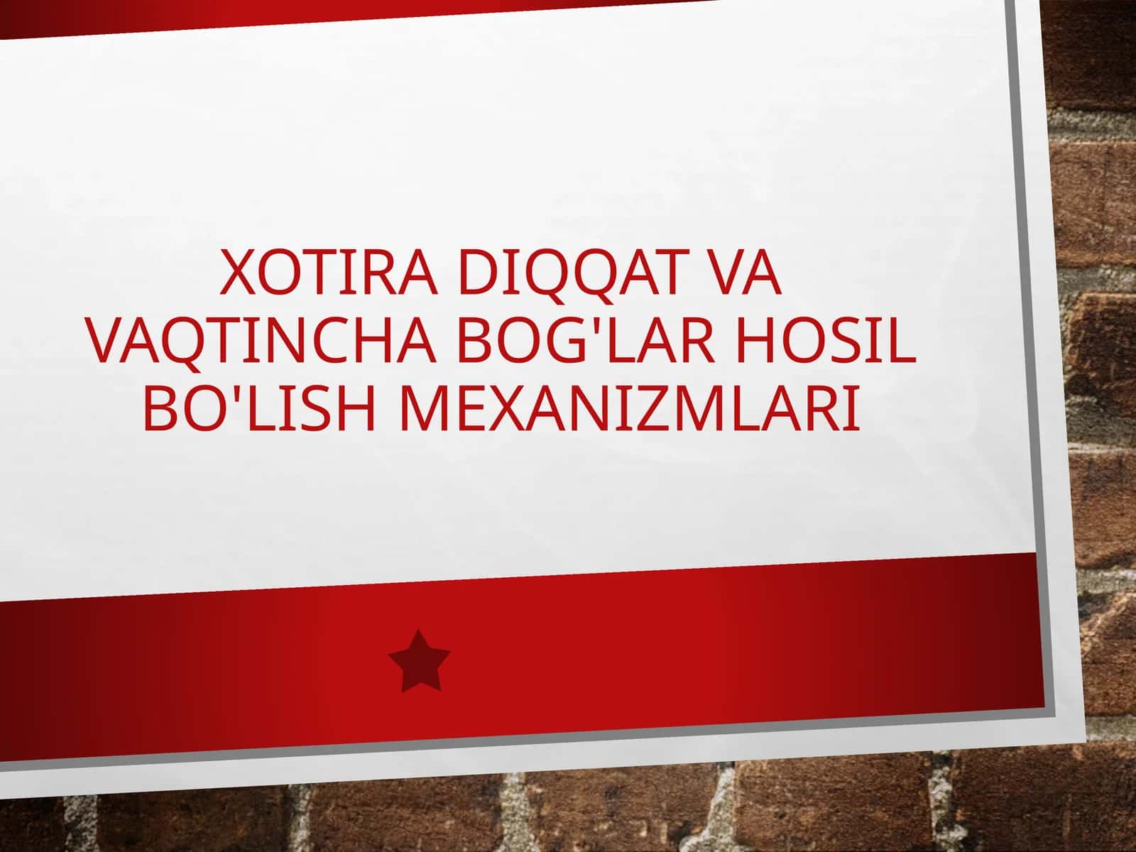 Xotiradiqqat va vaqtincha bog'lar hosil bo'lish mexanizmlari 1