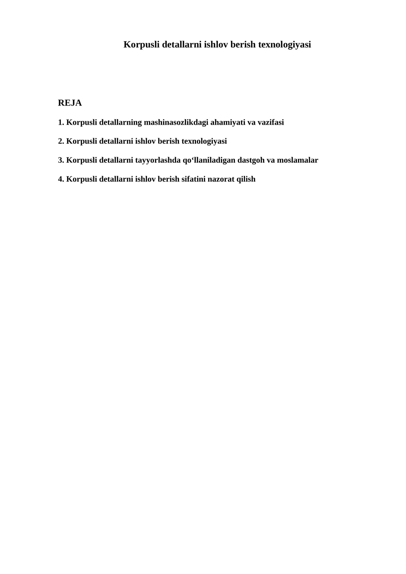 Korpusli detallarni ishlov berish texnologiyasi 1