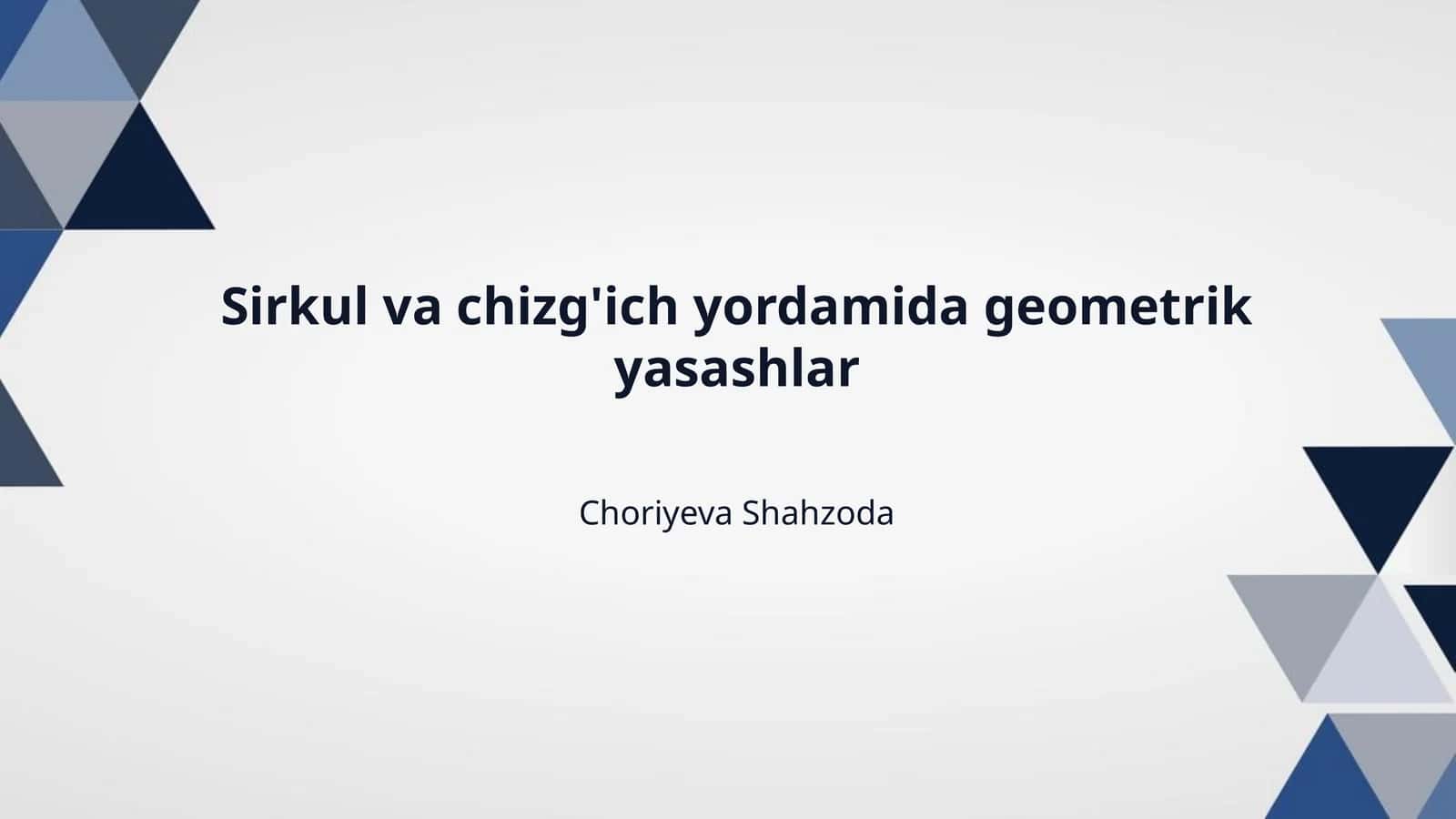 Sirkul va chizg'ich yordamida geometrik yasashlar 1