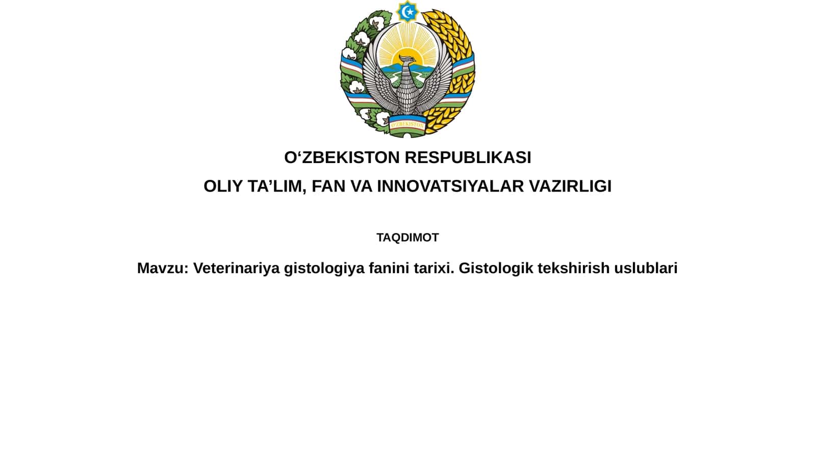 Veterinariyagistologiyafaninitarixi.Gistologiktekshirishuslublari 1