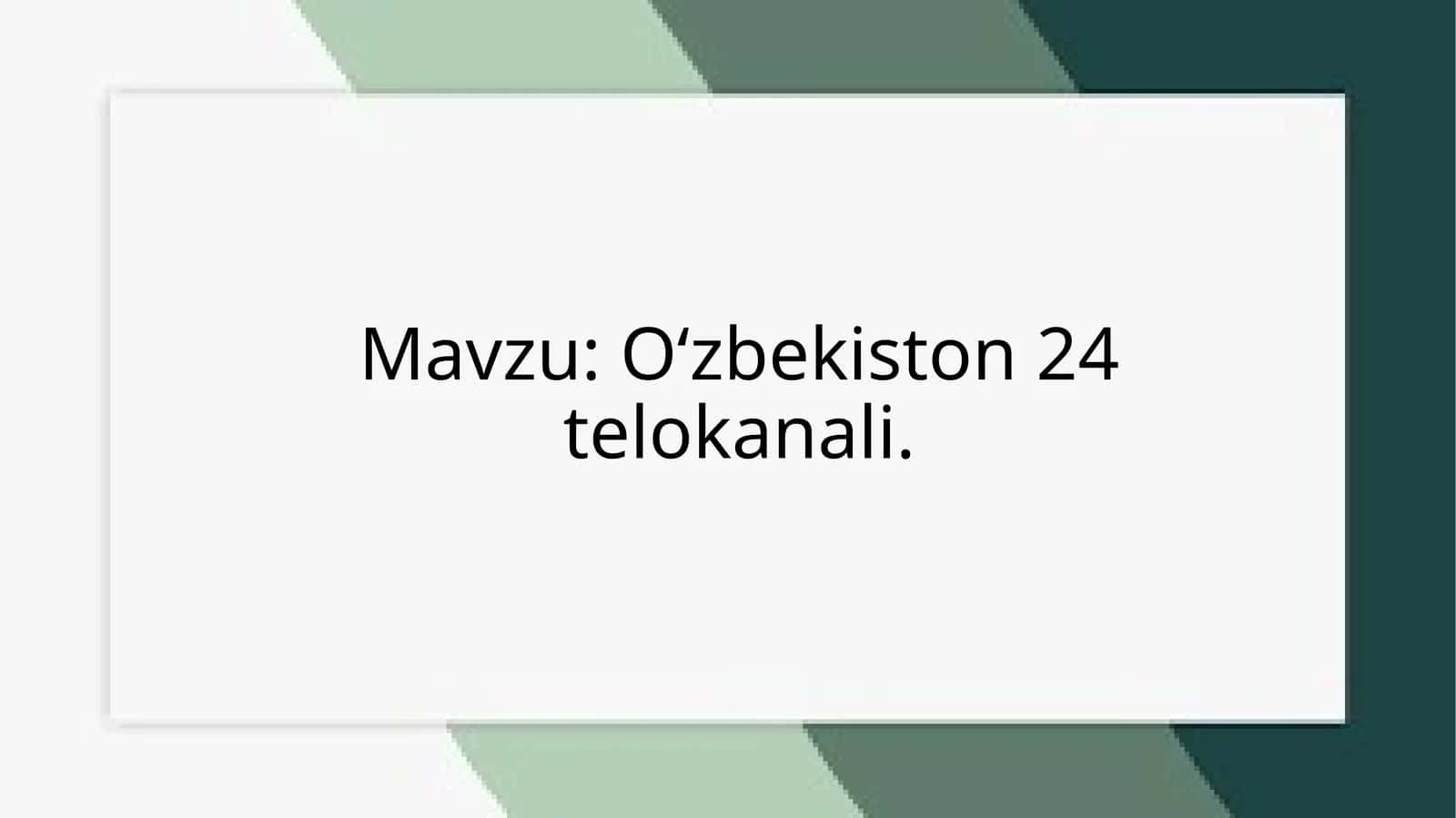 Oʻzbekiston24telekanali 1