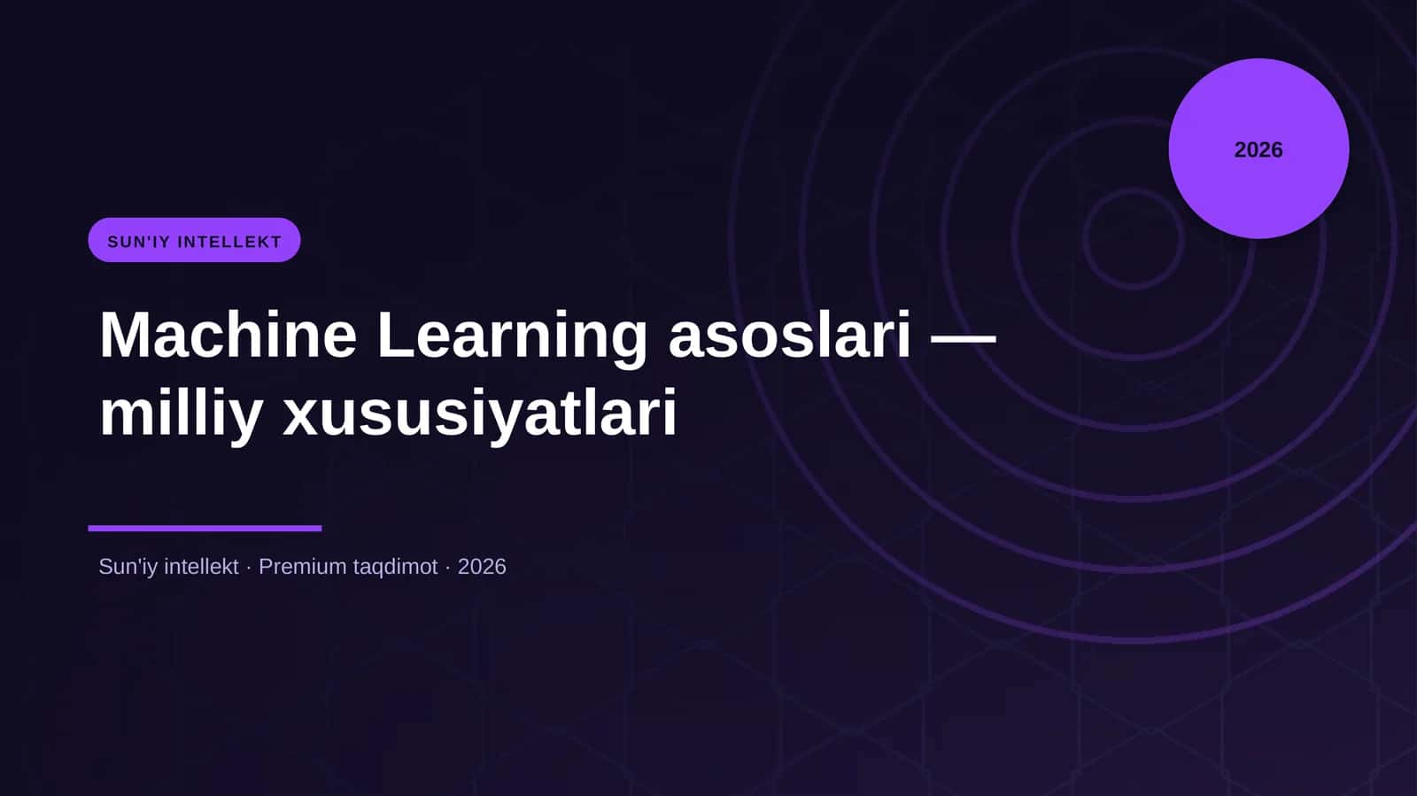 Machine Learning asoslari — milliy xususiyatlari 1