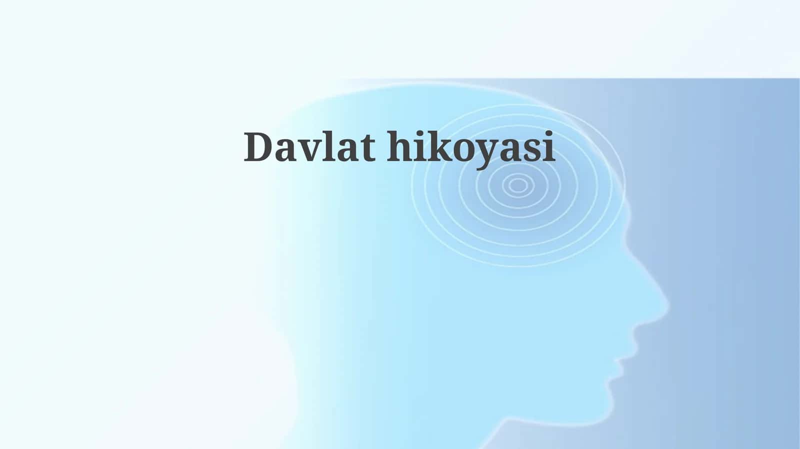Davlat Hikoyasi: Ta'rif va Ahamiyati 1
