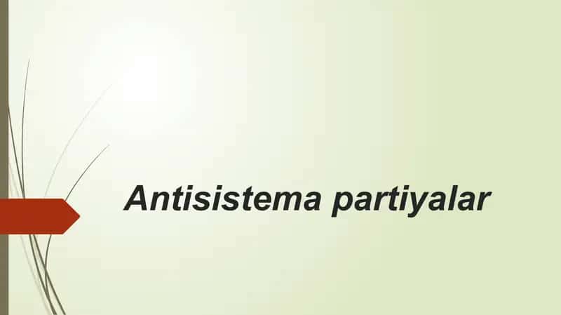 ANTISISTEM PARTIYALAR 1