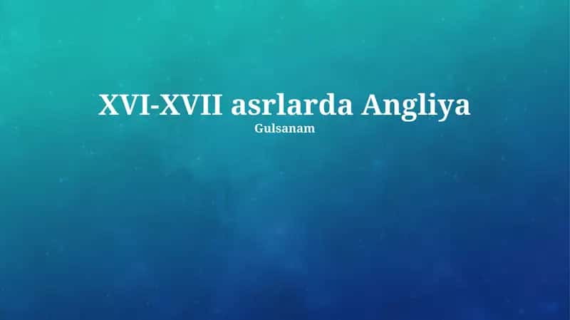 XVI-XVII asrlarda Angliya 1