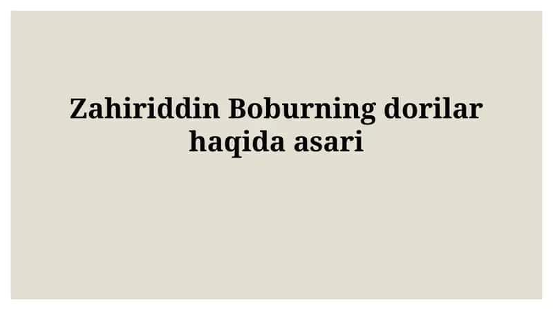 Boburning tibbiyotga oid qarashlari 1