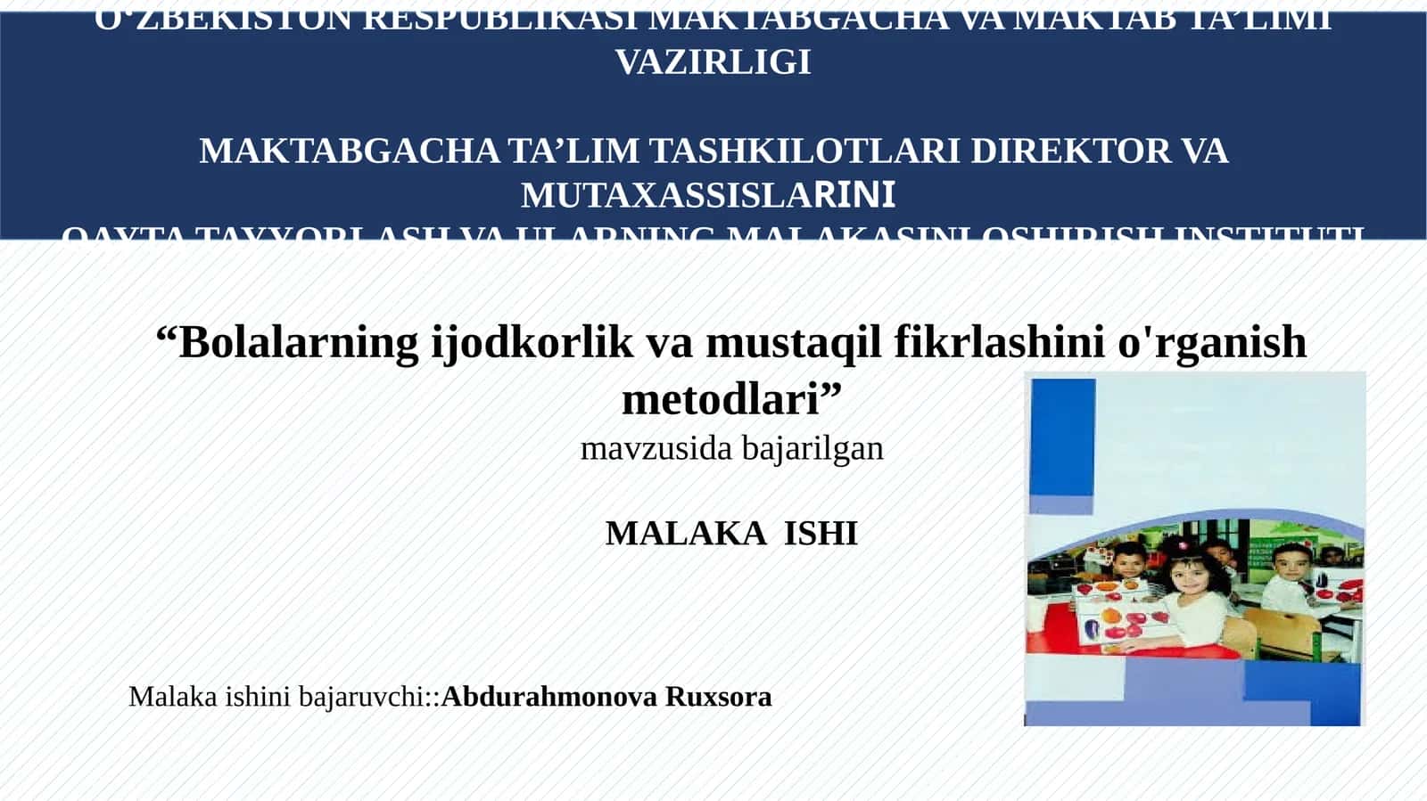 Bolalarning ijodkorlik va mustaqil fikrlashini o'rganish metodlari 1
