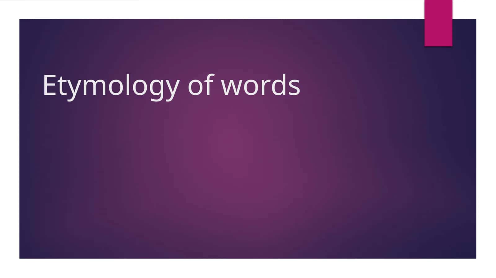 Etymology of words 1
