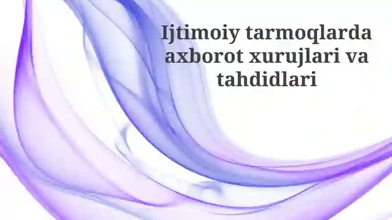 Axborot hujumlari va tahdidlari 1
