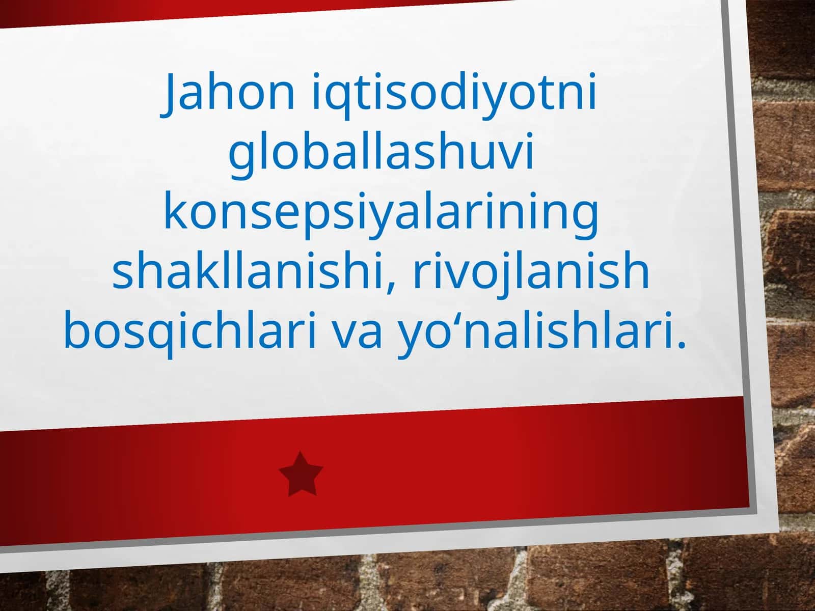 Jahon iqtisodiyotni globallashuvi 1