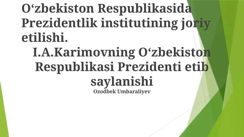 Oʻzbekiston Respublikasida Prezidentlik institutining joriy etilishi 1