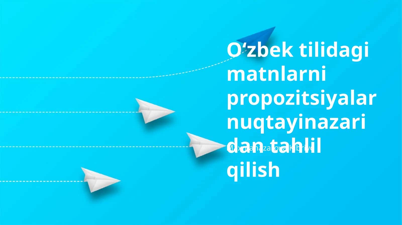 O'zbek Matnlarini Propozitsiyaviy Tahlil Qilish 1