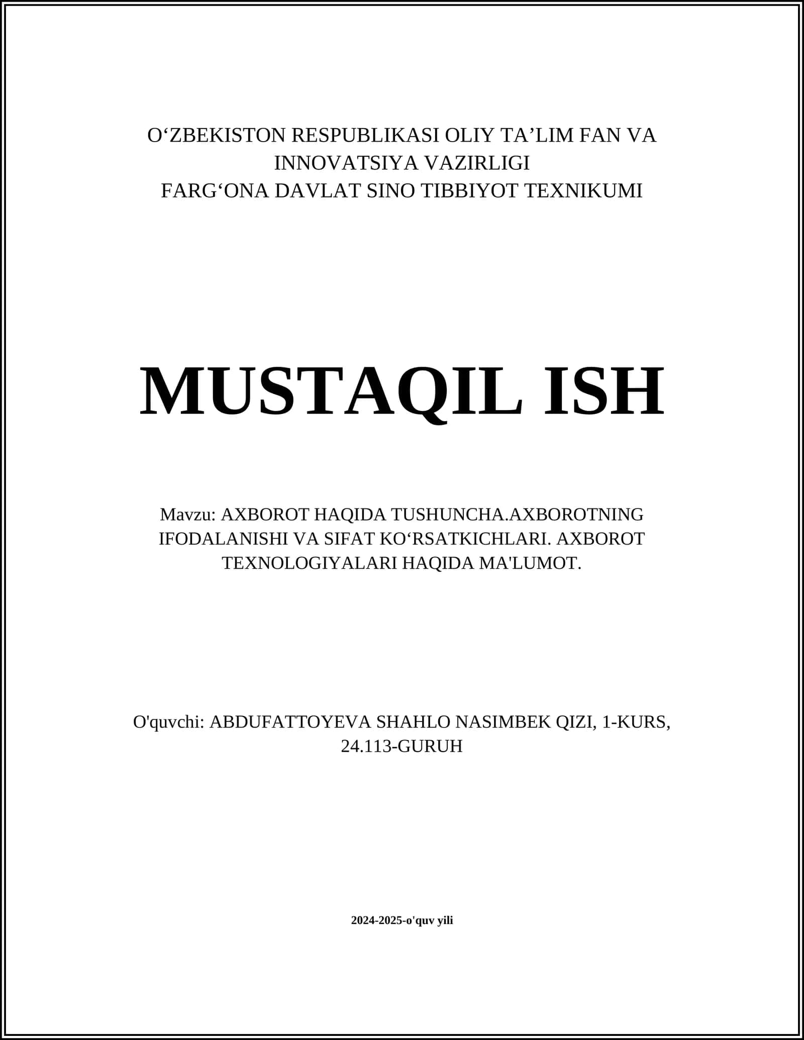 AXBOROT HAQIDA TUSHUNCHA.AXBOROTNING IFODALANISHI VA SIFAT KOʻRSATKICHLARI. AXBOROT TEXNOLOGIYALARI HAQIDA MA'LUMOT 1
