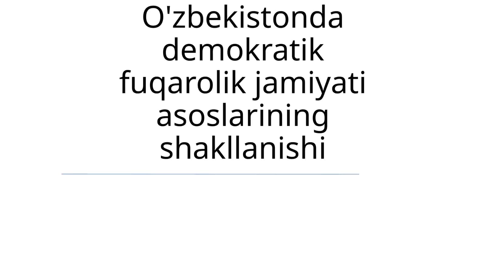 O'zbekistonda demokratik fuqarolik jamiyati asoslarining shakllanishi 1