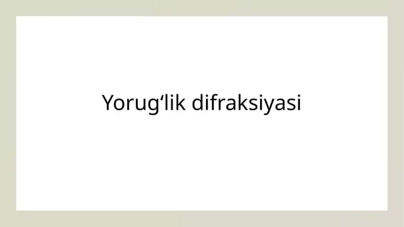 Yorugʻlik difraksiyasi 1