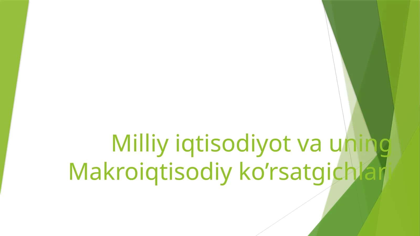 Milliy iqtisodiyot va uning Makroiqtisodiy ko’rsatgichlari 1
