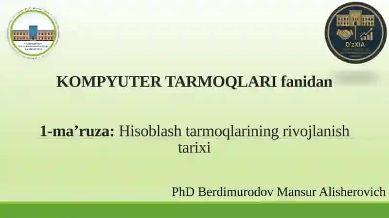 Hisoblash tarmoqlarining rivojlanish tarixi 1