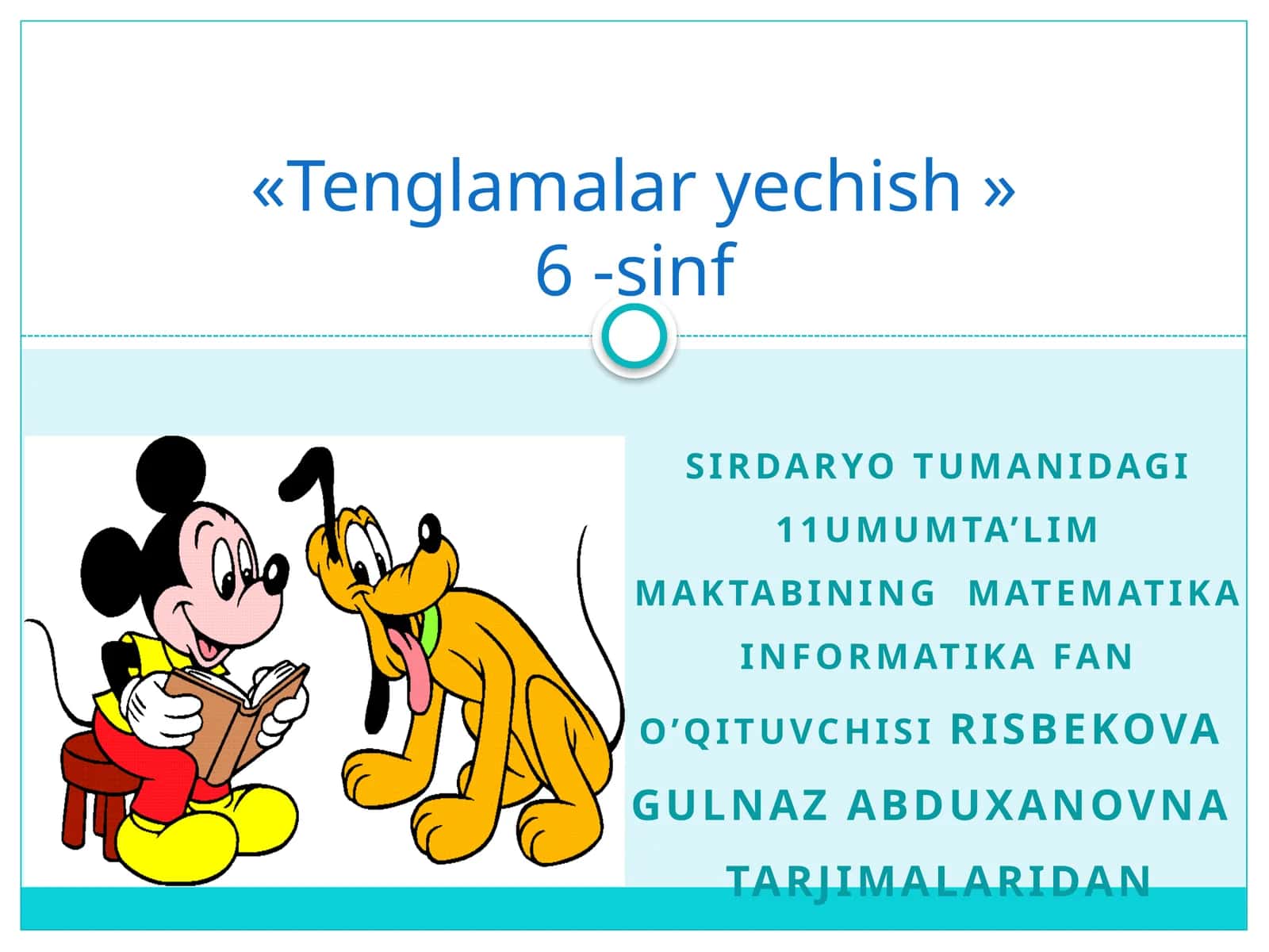 Risbekova Gulnaz Abduxanovna "Tenglamalary echish" 6-sinf Og'zaki hisob 1