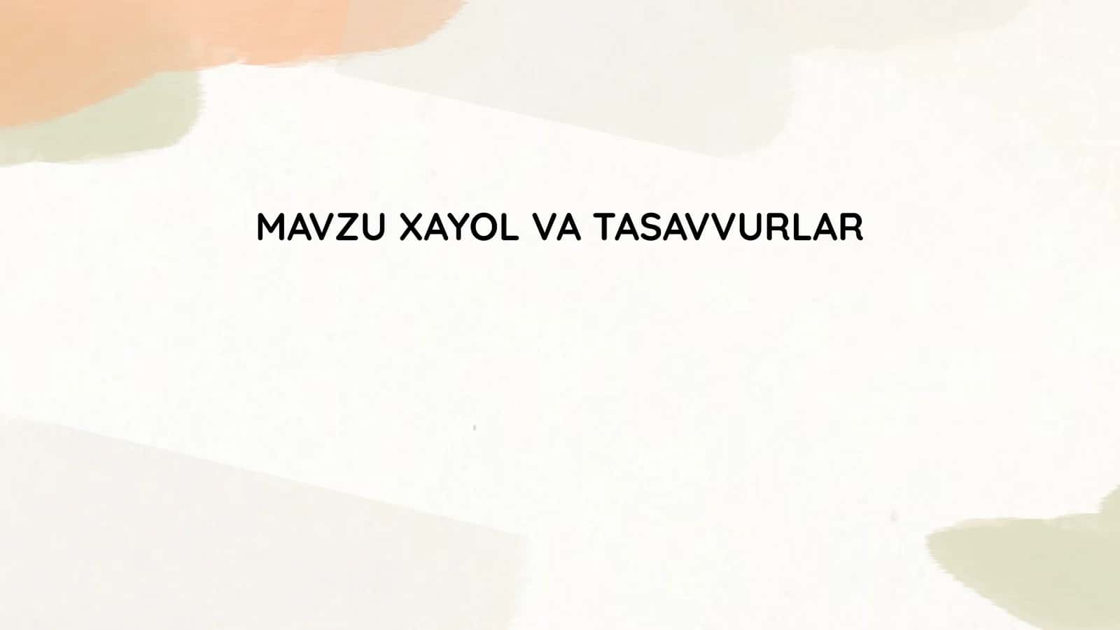 Xayol va Tasavvurlar 1