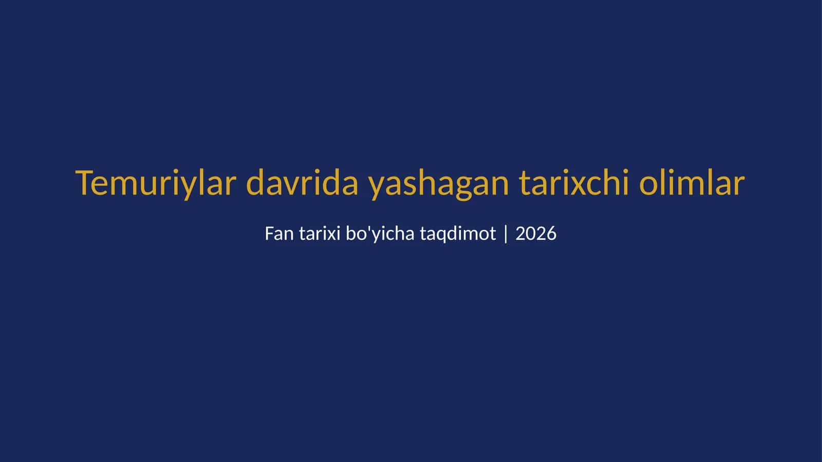Temuriylar davrida yashagan tarixchi olimlar 1