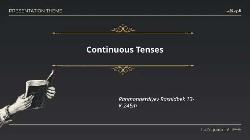Continuous Tenses 1