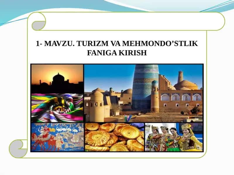 MAVZU.TURIZM VA MEHMONDO’STLIK FANIGA KIRISH 1