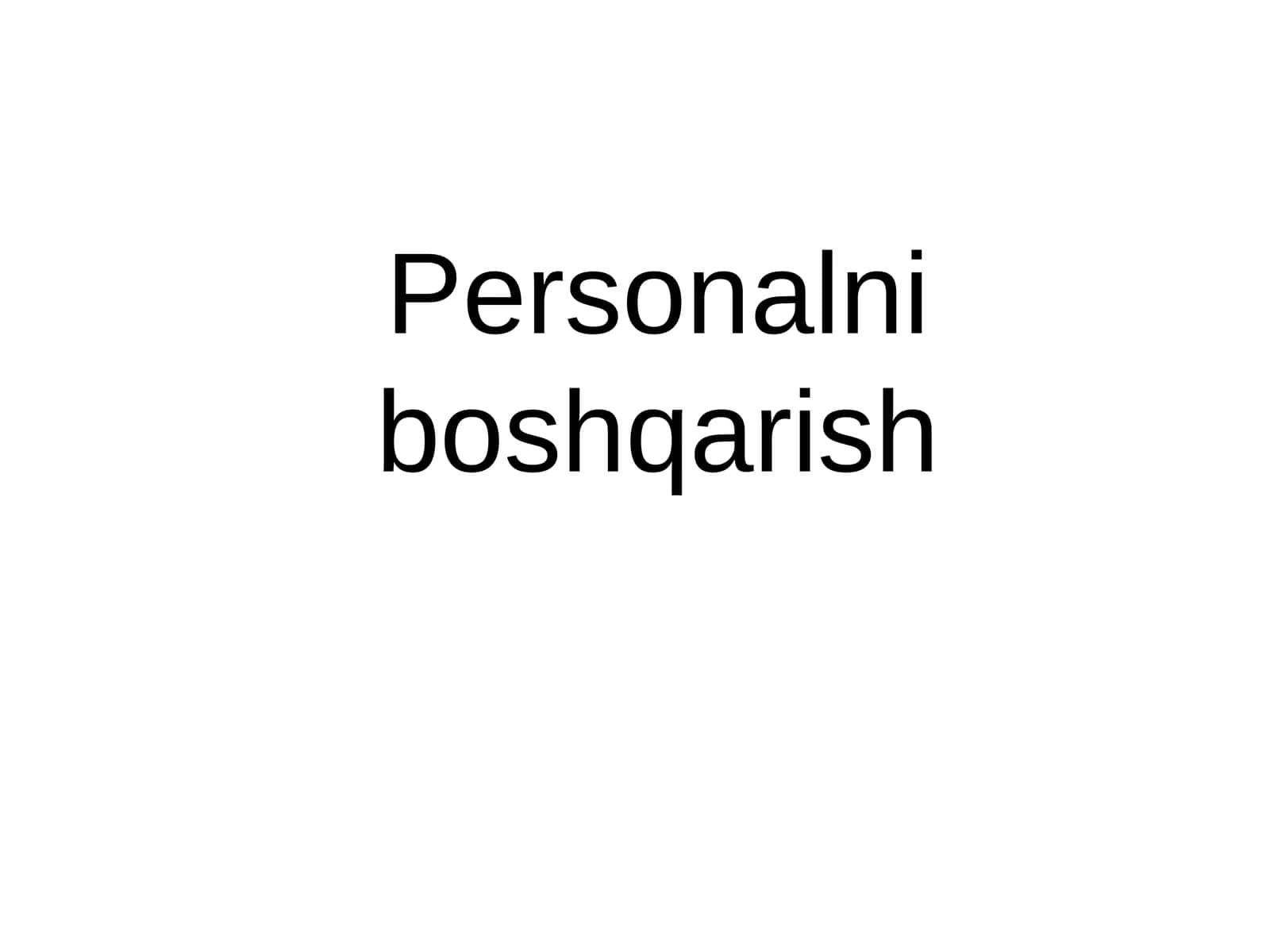 Personalni boshqarish 1