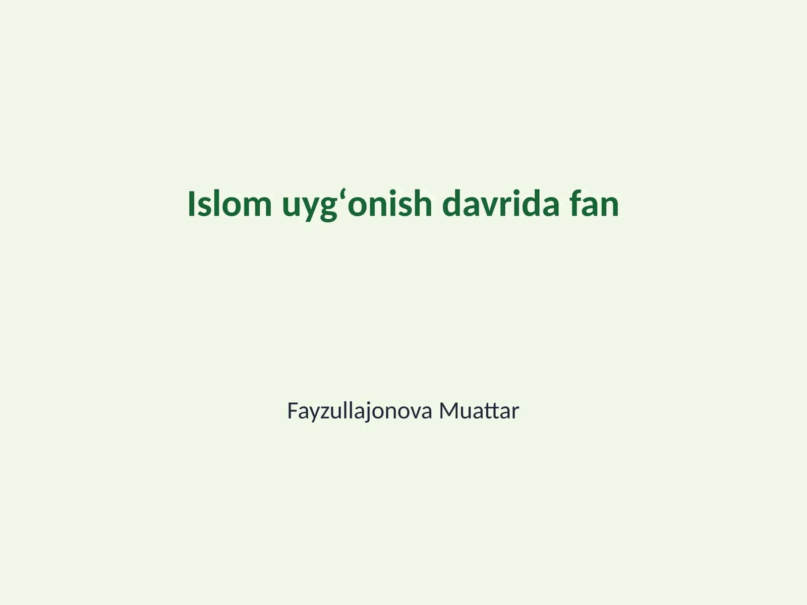 Islom uygʻonish davrida fan 1