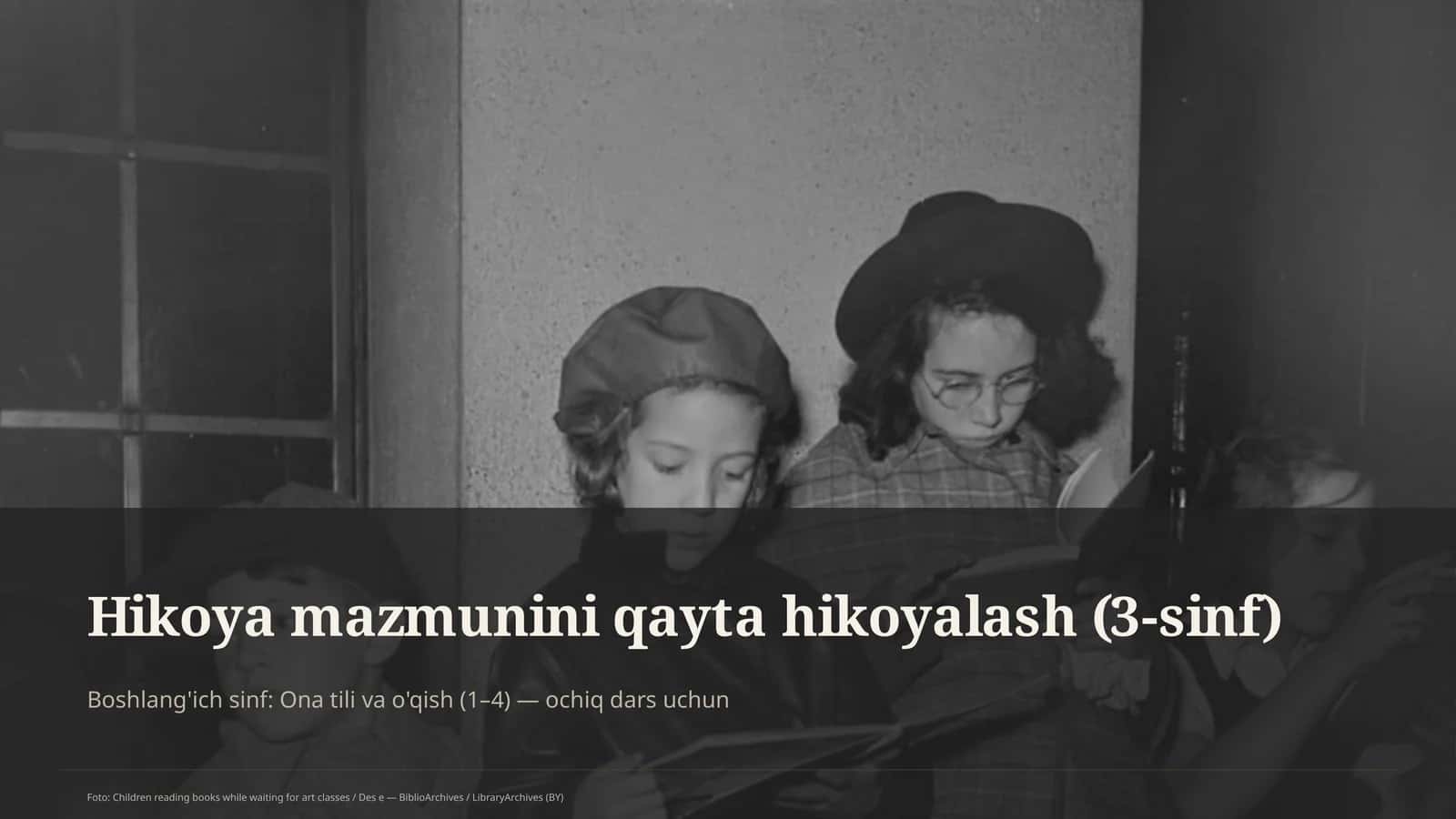 Hikoya mazmunini qayta hikoyalash (3-sinf) 1