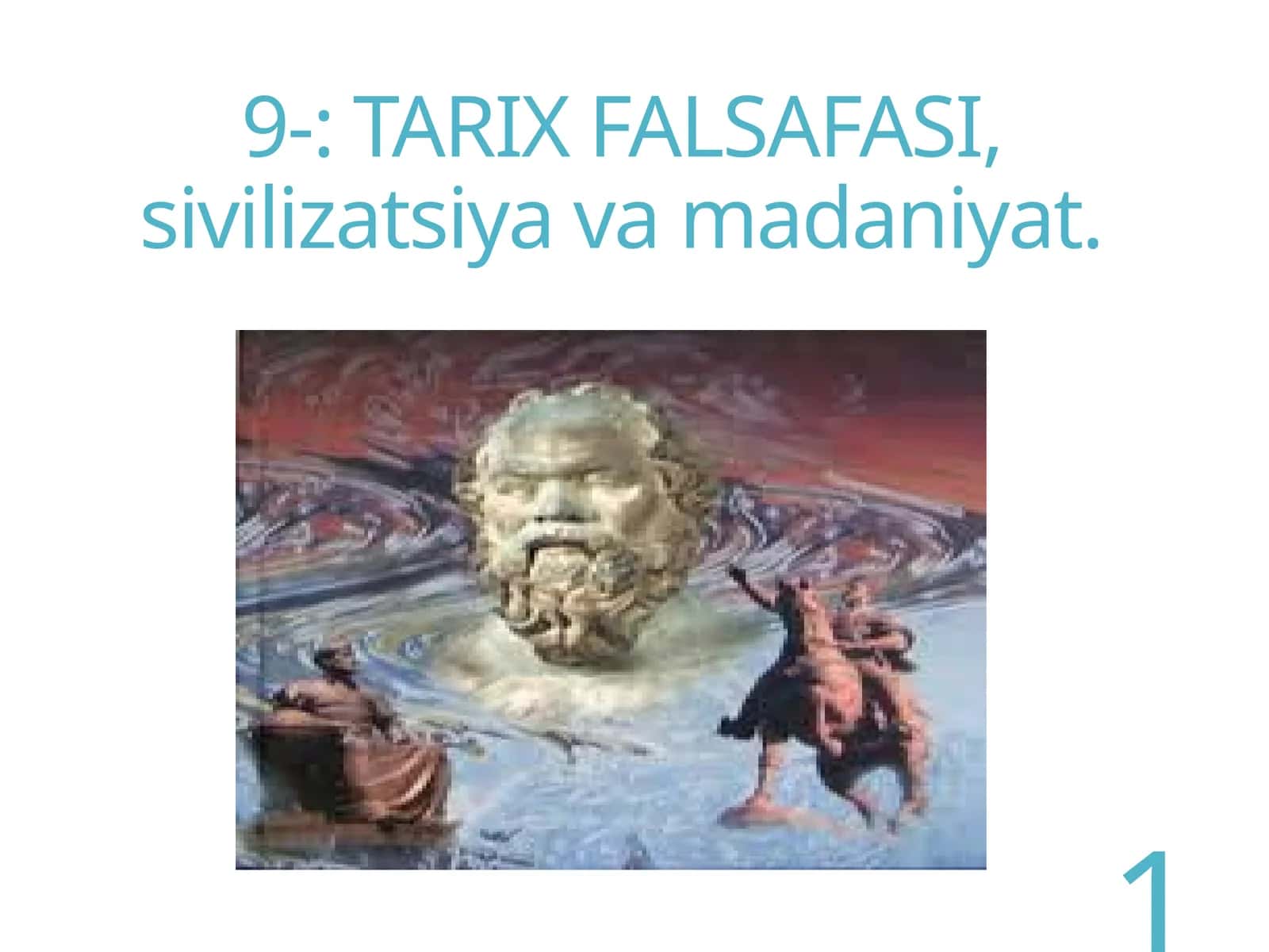 TARIX FALSAFASI, sivilizatsiya va madaniyat 1