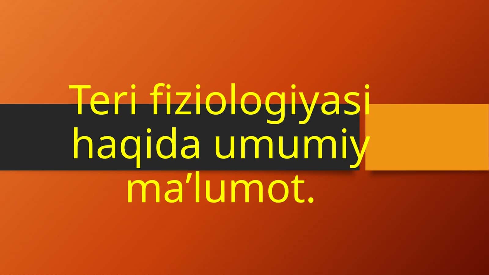 Teri fiziologiyasi haqida umumiy ma’lumot 1