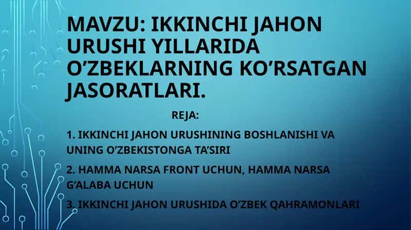 Ikkinchi jahon urushi yillarida O'zbeklarning ko'rsatgan jasoratlari 1