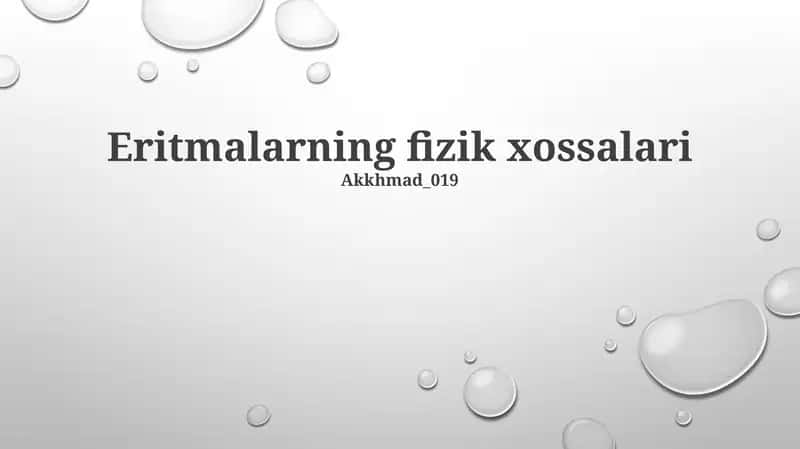Eritmalarning fizik xossalari 1