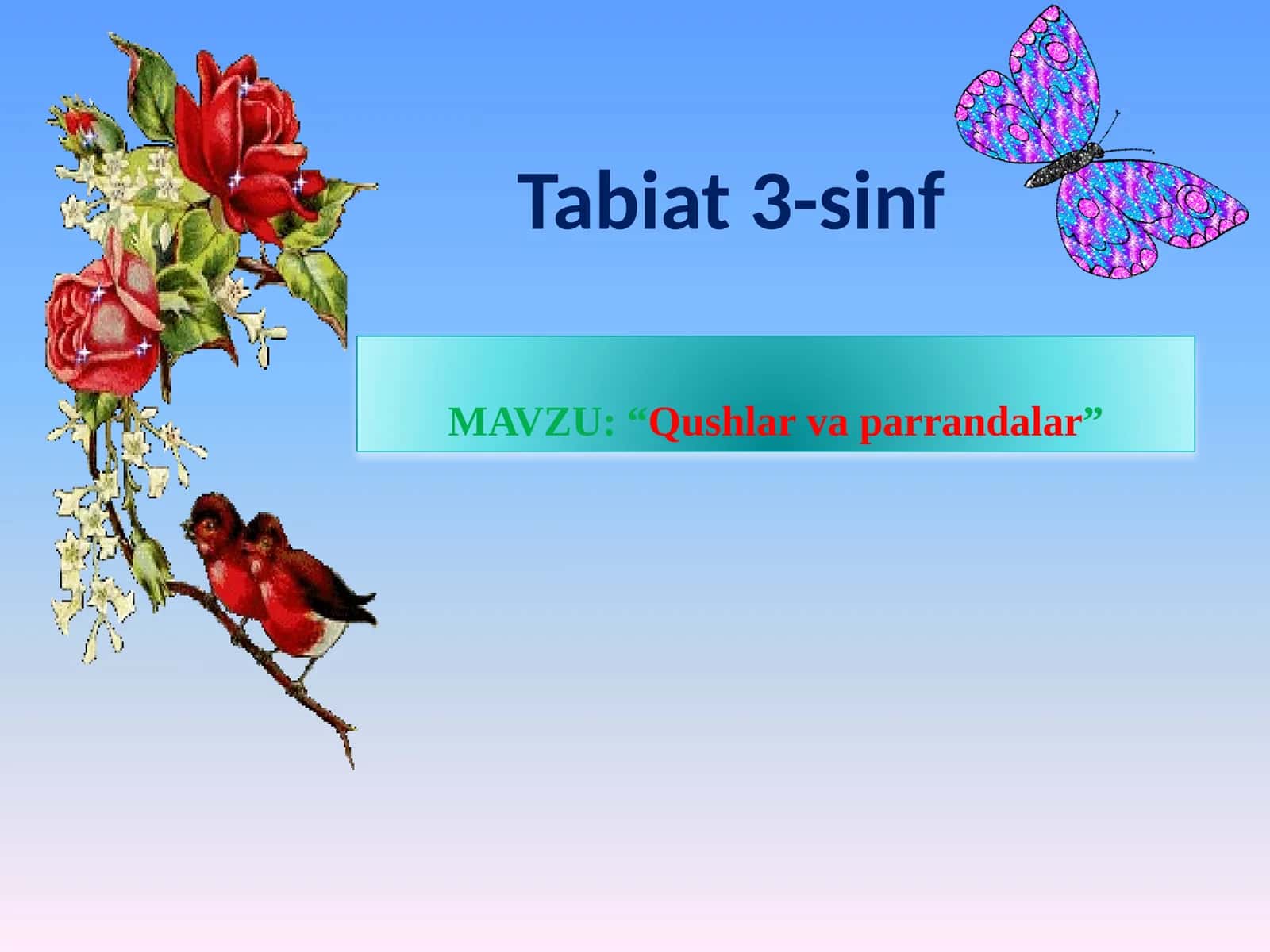 3-sinf Tabiiy Fan (Science) Qushlar va parrandalar dars taqdimot 1