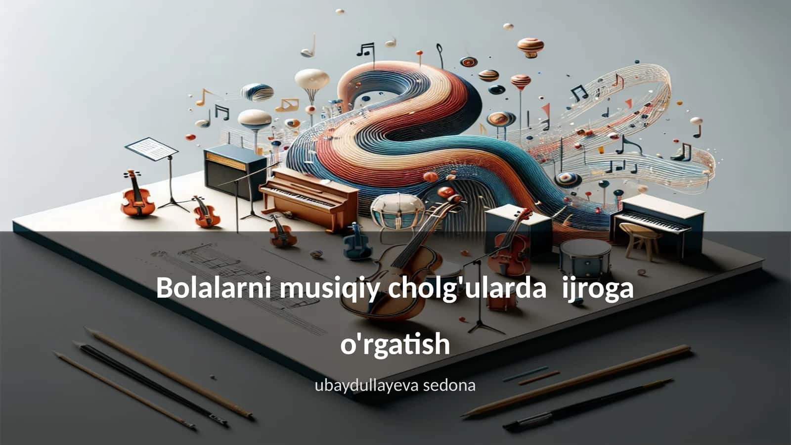 Bolalarni musiqiy cholg'ularda ijroga o'rgatish 1