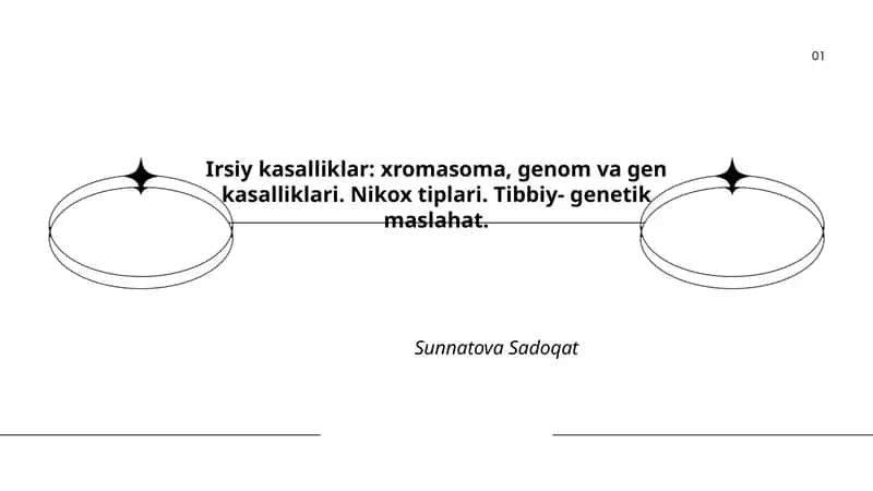 Irsiy kasalliklar: xromasoma, genom va gen kasalliklari. Nikox tiplari. Tibbiy- genetik maslahat 1
