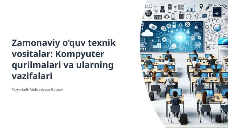 Zamonaviy o‘quv texnik vositalar: Kompyuter qurilmalari va ularning vazifalari 1
