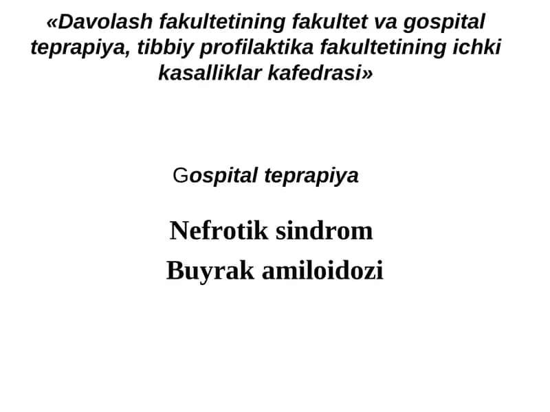 Gospitalterapiya, Nefrotik Sindrom 1