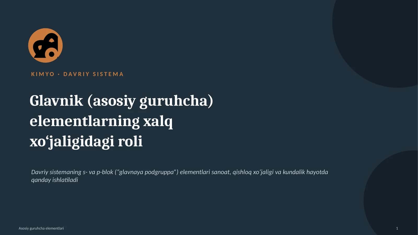 KIMYO · DAVRIY SISTEMA. glavnik elementlarning xalq xoʻjaligidagi roli 1