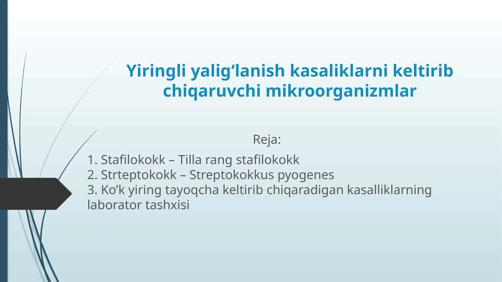 Yiringli yalig‘lanish kasaliklarni keltirib chiqaruvchi mikroorganizmlar 1